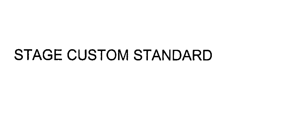  STAGE CUSTOM STANDARD