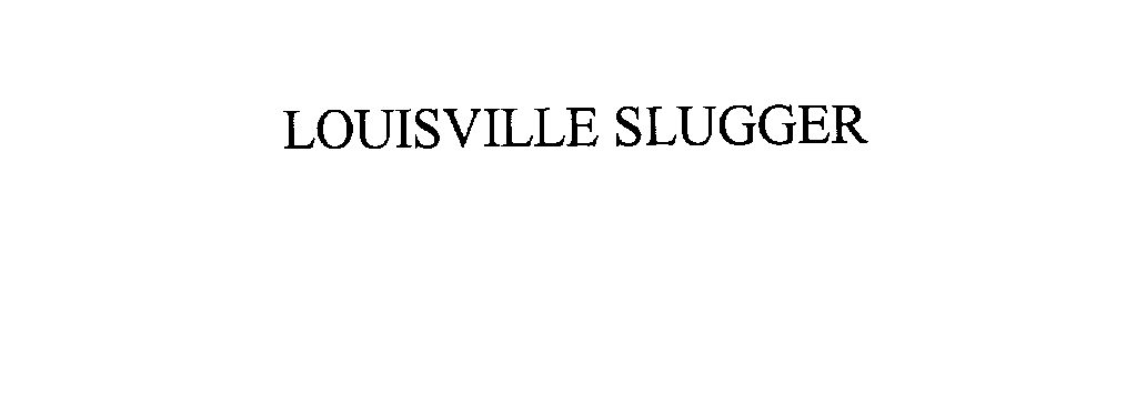 LOUISVILLE SLUGGER