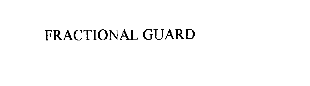 Trademark Logo FRACTIONAL GUARD