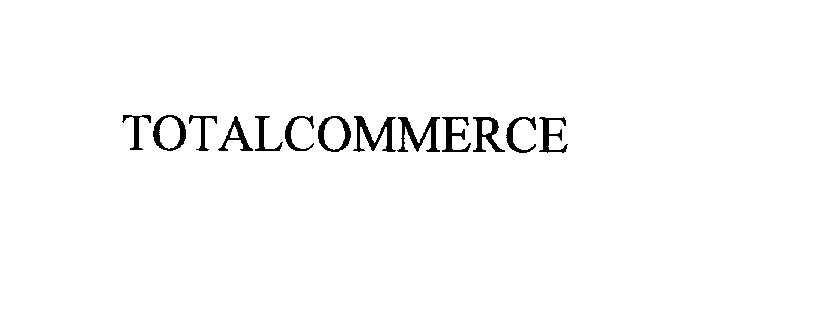 Trademark Logo TOTALCOMMERCE
