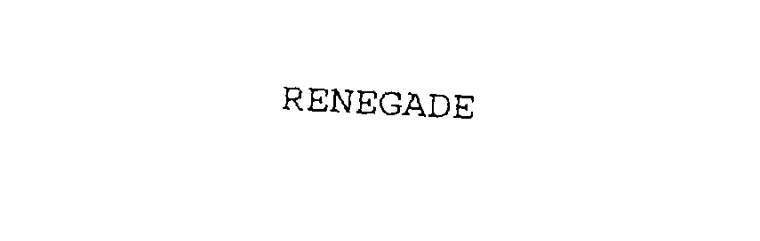  RENEGADE