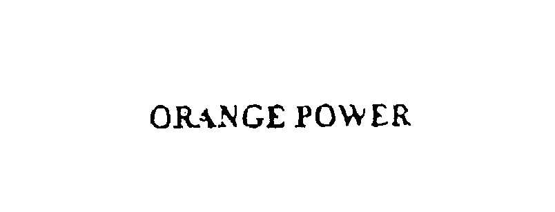 Trademark Logo ORANGE POWER