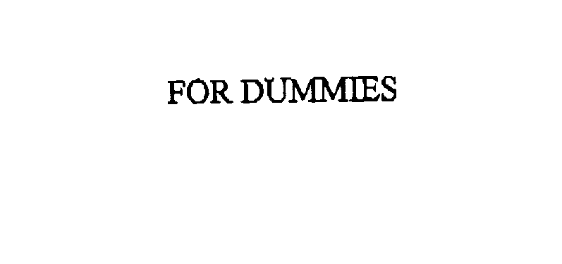 FOR DUMMIES