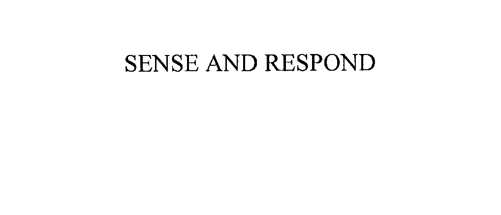 Trademark Logo SENSE AND RESPOND