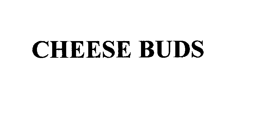  CHEESE BUDS
