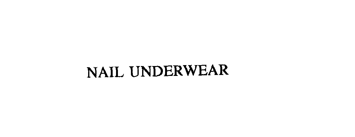  NAIL UNDERWEAR