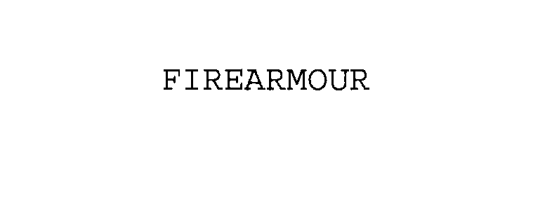 Trademark Logo FIREARMOUR