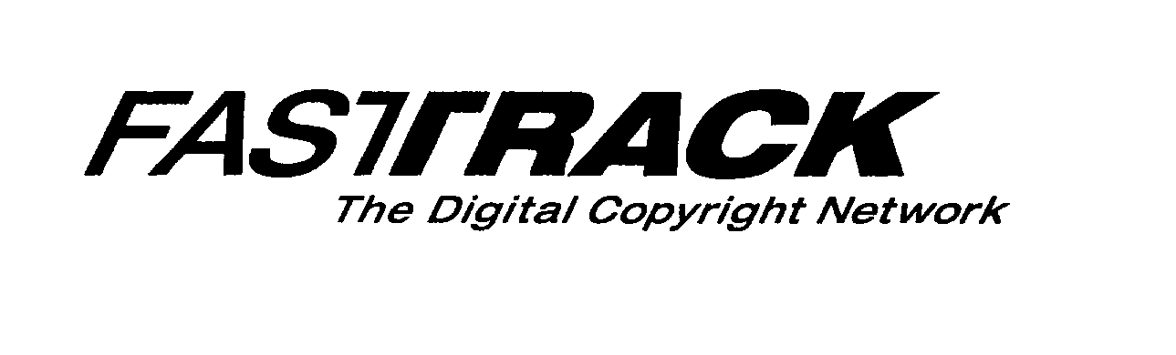 Trademark Logo FASTTRACK THE DIGITAL COPYRIGHT NETWORK