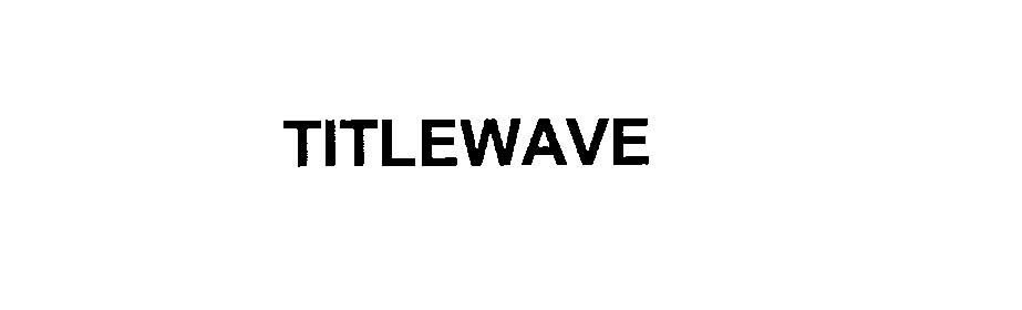 Trademark Logo TITLEWAVE