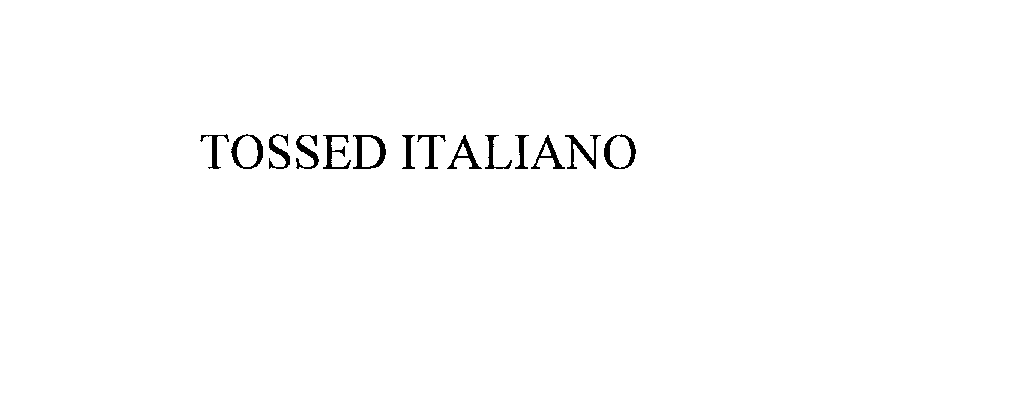  TOSSED ITALIANO