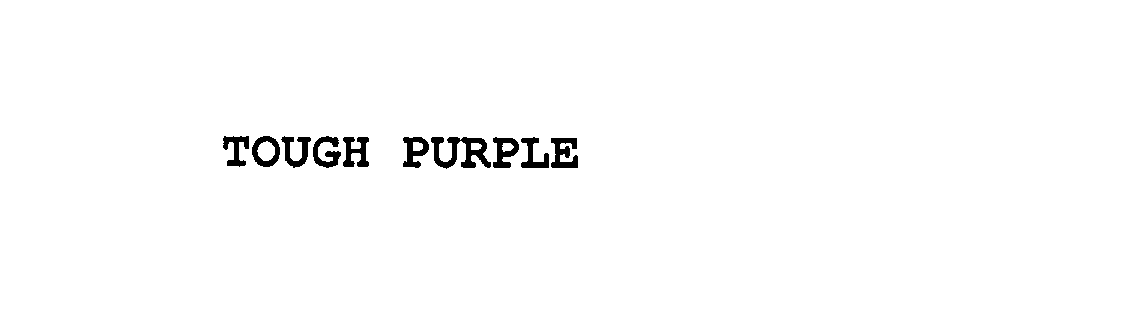 Trademark Logo TOUGH PURPLE