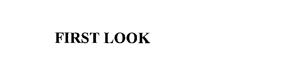 Trademark Logo FIRST LOOK