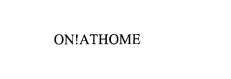 Trademark Logo ON!ATHOME