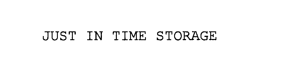 Trademark Logo JUST IN TIME STORAGE