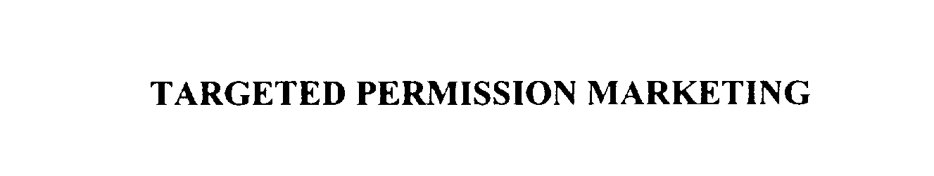 Trademark Logo TARGETED PERMISSION MARKETING