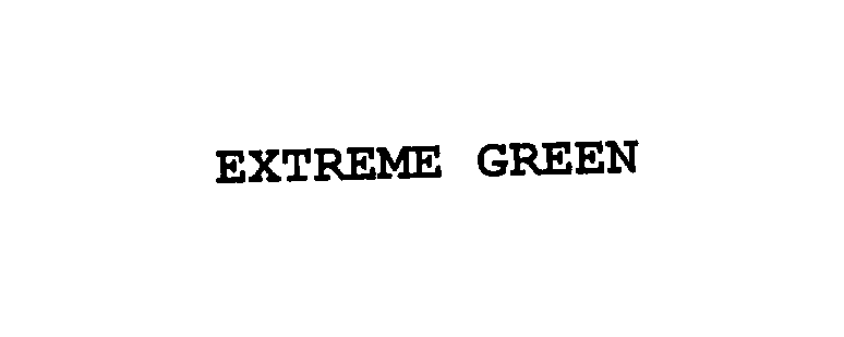  EXTREME GREEN
