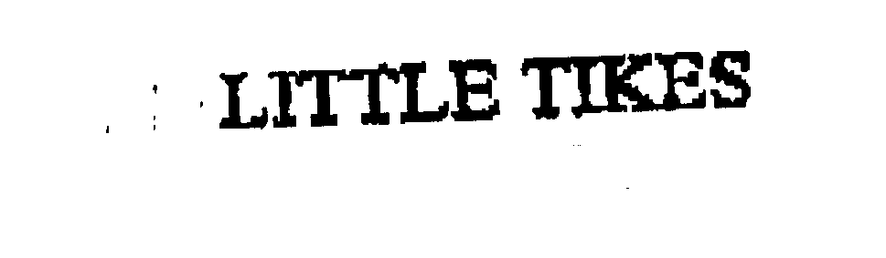 Trademark Logo LITTLE TIKES