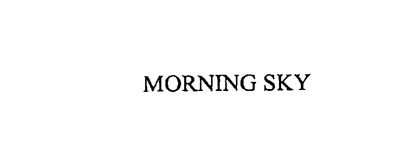 Trademark Logo MORNING SKY