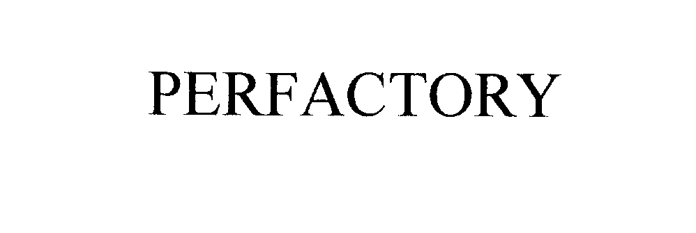 Trademark Logo PERFACTORY