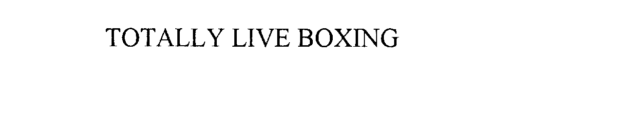  TOTALLY LIVE BOXING