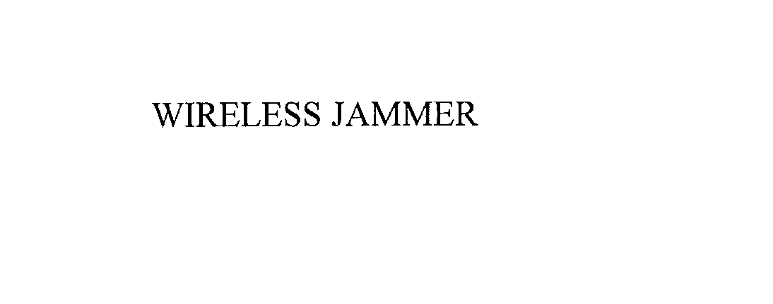 Trademark Logo WIRELESS JAMMER