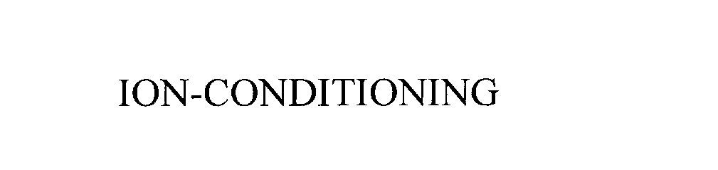Trademark Logo ION-CONDITIONING