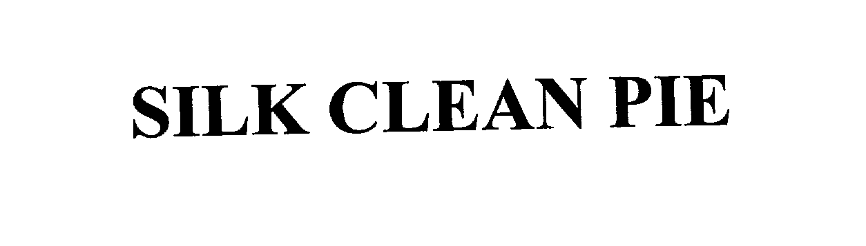 Trademark Logo SILK CLEAN PIE