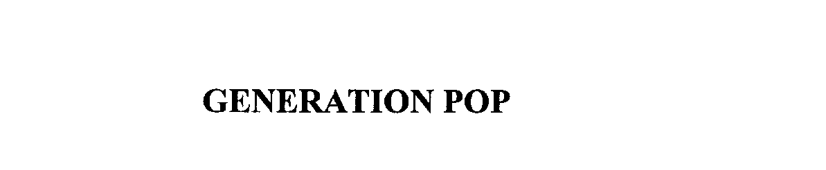 Trademark Logo GENERATION POP
