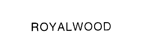  ROYALWOOD