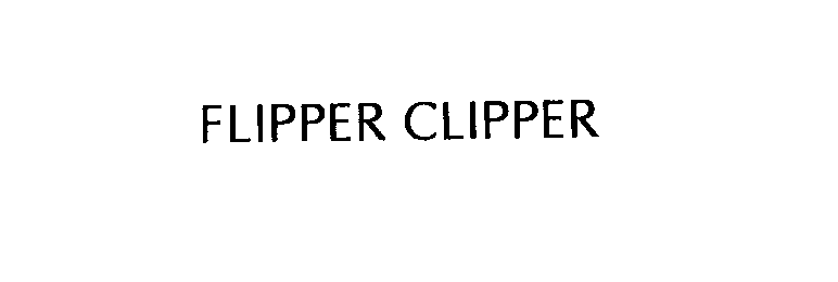  FLIPPER CLIPPER