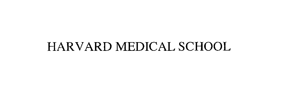  HARVARD MEDICAL SCHOOL