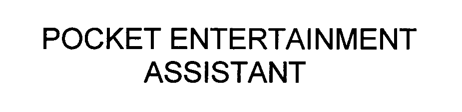 Trademark Logo POCKET ENTERTAINMENT ASSISTANT