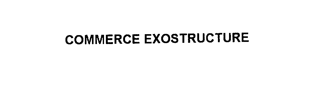  COMMERCE EXOSTRUCTURE