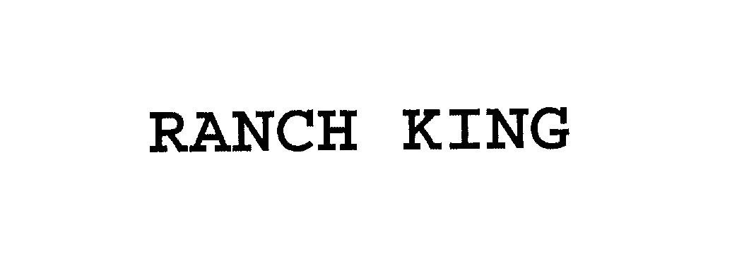 Trademark Logo RANCH KING
