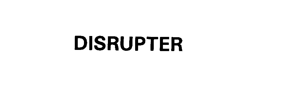 Trademark Logo DISRUPTER