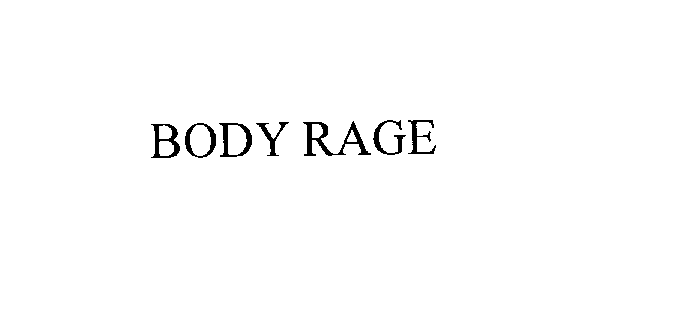  BODY RAGE