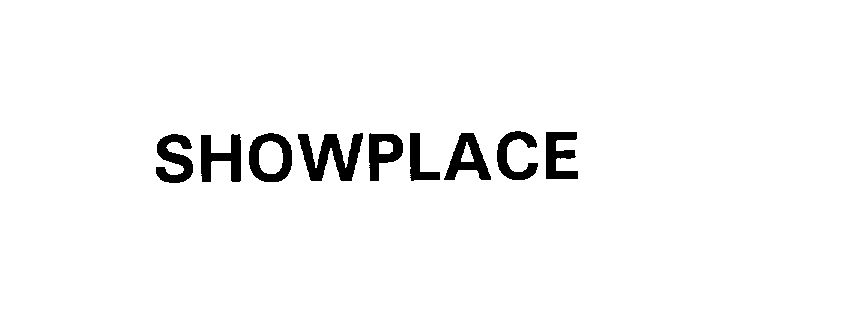  SHOWPLACE