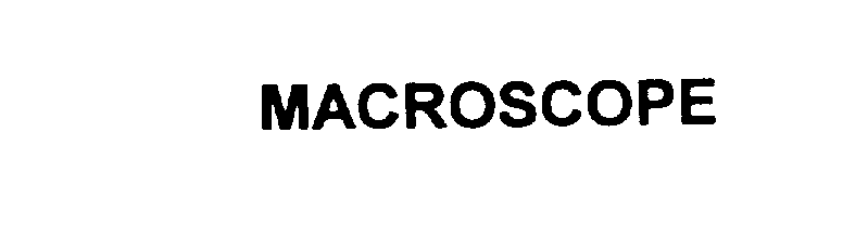 Trademark Logo MACROSCOPE