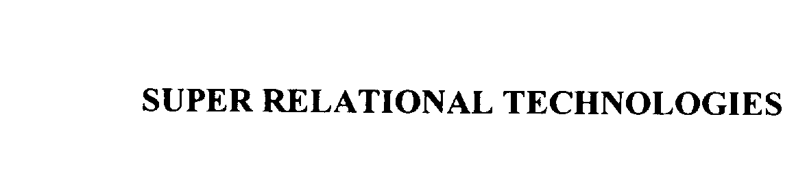 Trademark Logo SUPER RELATIONAL TECHNOLOGIES