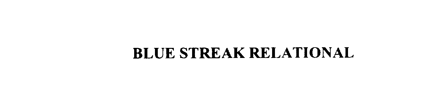 Trademark Logo BLUE STREAK RELATIONAL