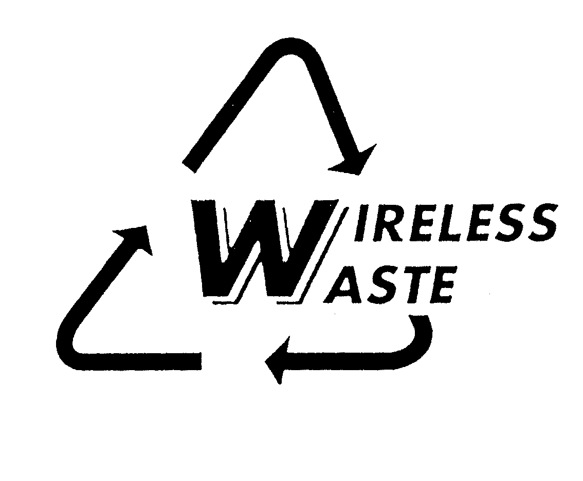 WIRELESS WASTE