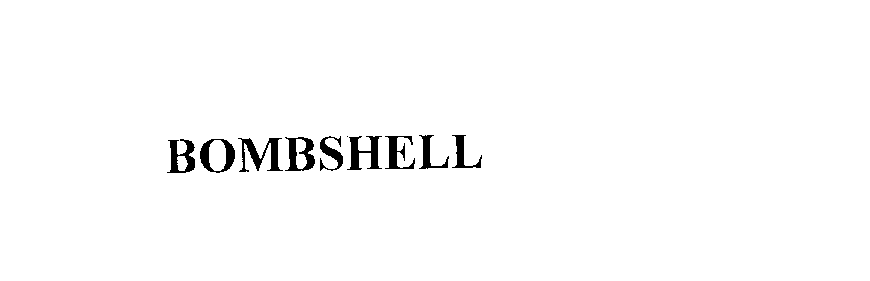 Trademark Logo BOMBSHELL