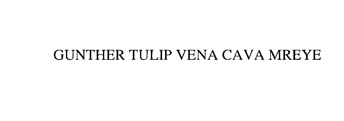  GUNTHER TULIP VENA CAVA MREYE