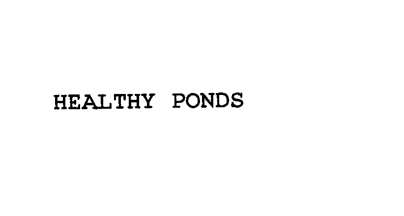  HEALTHY PONDS