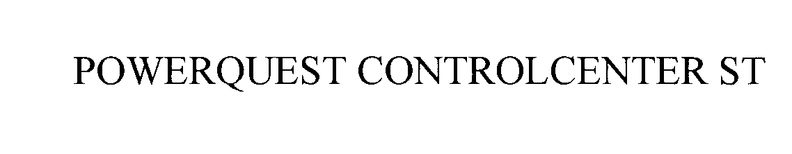 Trademark Logo POWERQUEST CONTROLCENTER ST