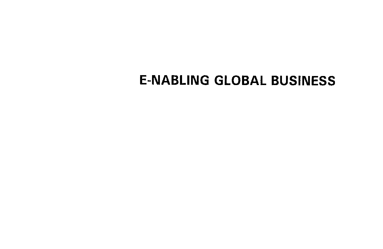  E-NABLING GLOBAL BUSINESS