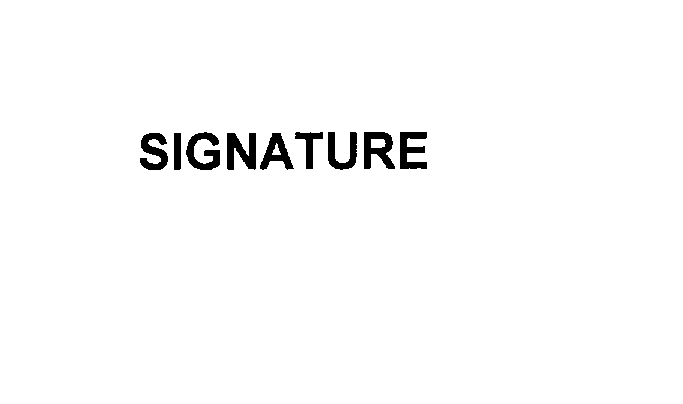  SIGNATURE