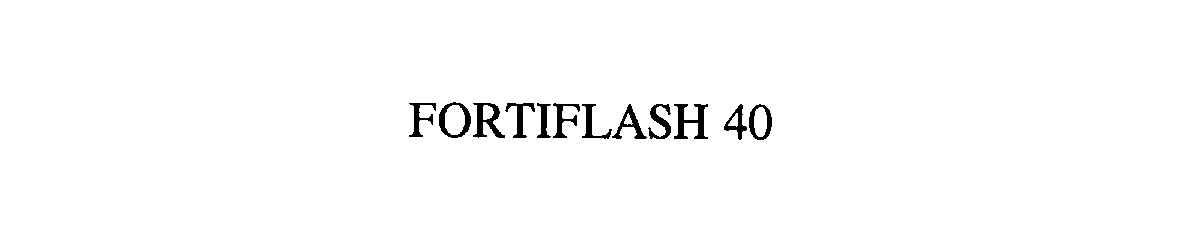  FORTIFLASH 40