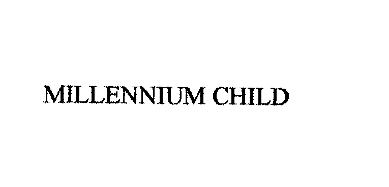  MILLENNIUM CHILD