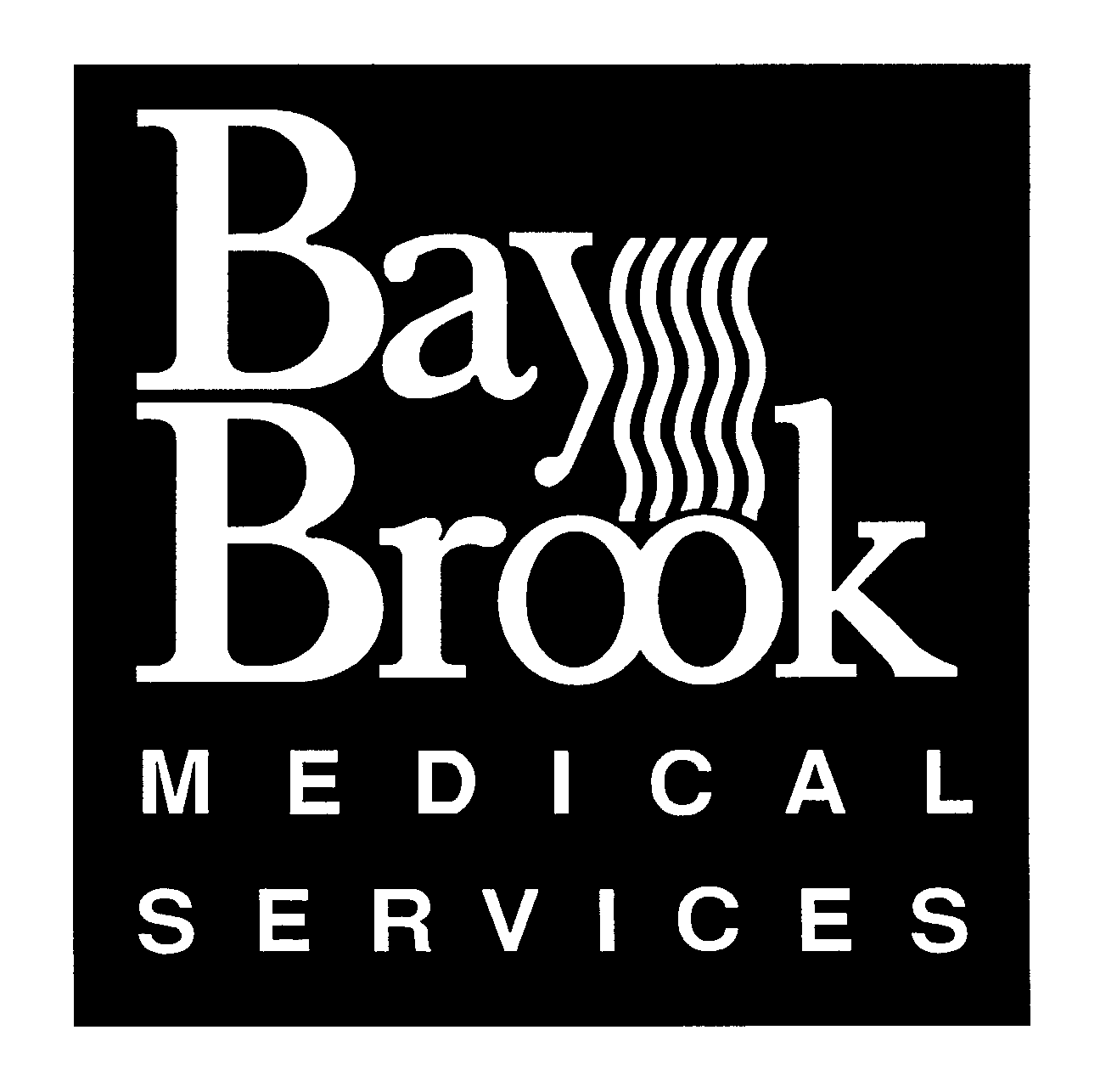  BAY BROOK MEDICAL SERVICES